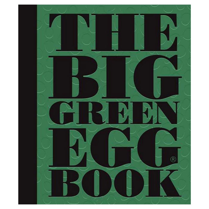 The Big Green Egg Book - Smoker Guru